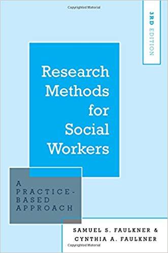 Research Methods for Social Workers A Practice-Based Approach 3rd Edition