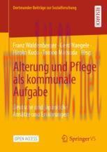 [PDF]Alterung und Pflege als kommunale Aufgabe : Deutsche und japanische Ans&auml;tze und Erfahrunge...