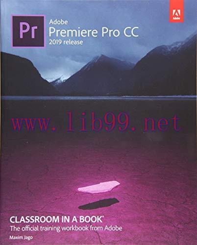 [FOX-Ebook]Adobe Premiere Pro CC Classroom in a Book (2019 Release), 2nd Edition