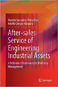 (PDF)After&ndash;sales Service of Engineering Industrial Assets: A Reference Framework for Warranty M...