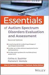 [AME]Essentials of Autism Spectrum Disorders Evaluation and Assessment (Essentials of Psycholog...