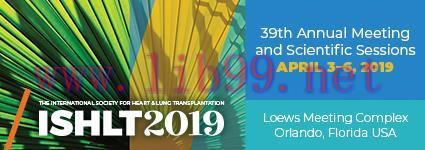 [AME]2019 ISHLT (International Society of Heart Lung Transplantation) 39Th Annual Meeting & Sci...