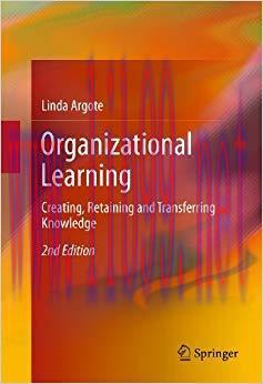 (PDF)Organizational Learning: Creating, Retaining and Transferring Knowledge 2nd Edition