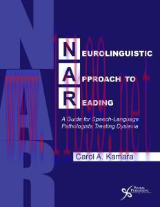 [AME]Neurolinguistic Approach to Reading : A Guide for Speech-language Pathologists Treating Dy...