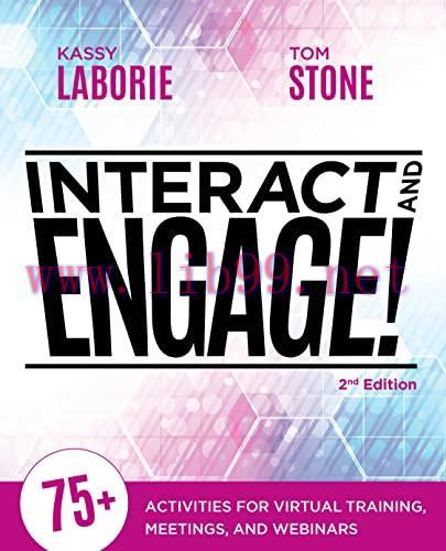 [FOX-Ebook]Interact and Engage!: 75+ Activities for Virtual Training, Meetings, and Webinars, 2...
