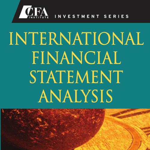 International Financial Statement Analysis (CFA Institute Investment Series) (1)