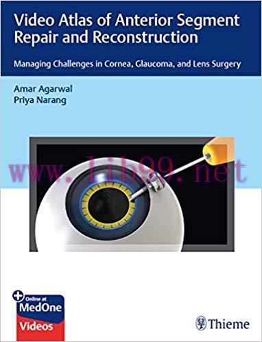 [PDF]Video Atlas of Anterior Segment Repair and Reconstruction PDF
