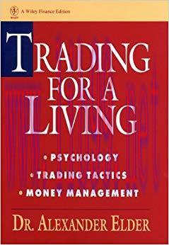 Trading for a Living: Psychology, Trading Tactics, Money Management (Wiley Finance Book 31) 1st...