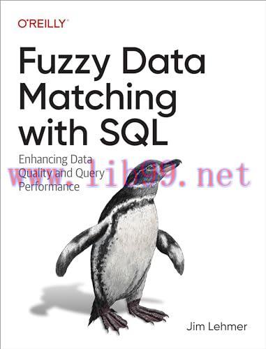 [FOX-Ebook]Fuzzy Data Matching with SQL: Enhancing Data Quality and Query Performance