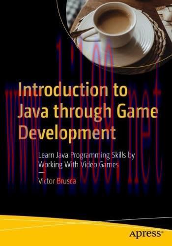 [FOX-Ebook]Introduction to Java Through Game Development: Learn Java Programming Skills by Work...