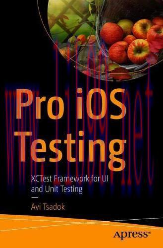 [FOX-Ebook]Pro iOS Testing: XCTest Framework for UI and Unit Testing