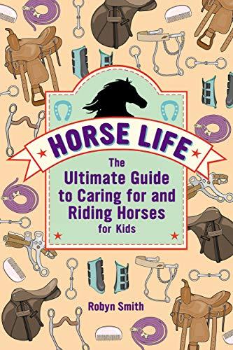 (PDF)Horse Life The Ultimate Guide to Caring for and Riding Horses for Kids