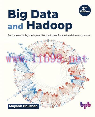 [FOX-Ebook]Big Data and Hadoop: Fundamentals, tools, and techniques for data-driven success - 2...