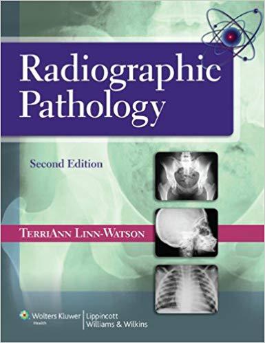 Radiographic Pathology, 2nd Edition (LWW)