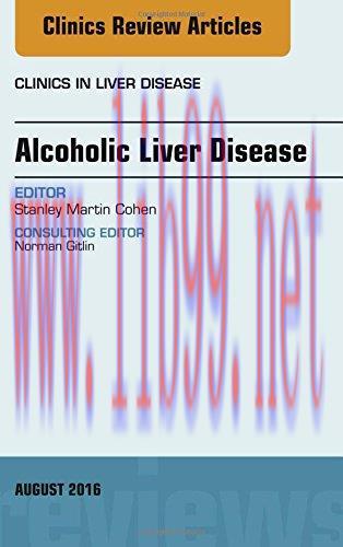 [AME]Alcoholic Liver Disease, An Issue of Clinics in Liver Disease, 1e (The Clinics: Internal M...