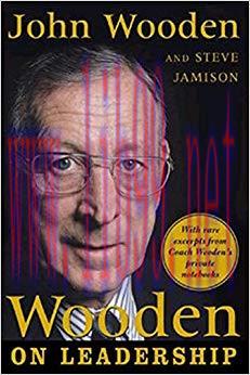 Wooden on Leadership: How to Create a Winning Organizaion 1st Edition,