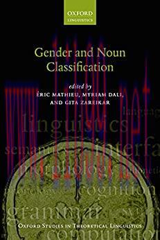 (PDF)Gender and Noun Classification (Oxford Studies in Theoretical Linguistics Book 71)