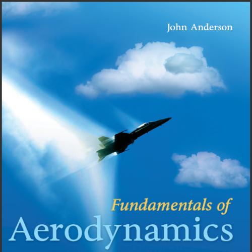 (SM)Fundamentals of Aerodynamics 6th Edition by John Anderson .zip
