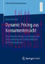 [PDF]Dynamic Pricing aus Konsumentensicht: Theoretische Analyse und empirische Untersuchung von...
