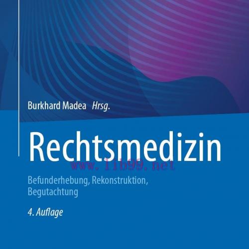 [AME]Rechtsmedizin: Befunderhebung, Rekonstruktion, Begutachtung, 4th Edition (Original PDF)