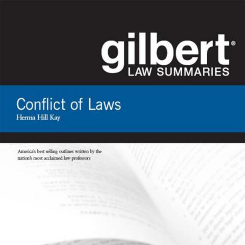 Gilbert Law Summaries on Conflict of Laws, 18th - Herma Kay