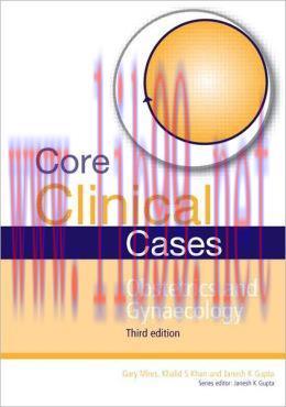 [AME]Core Clinical Cases in Obstetrics and Gynaecology Third Edition: A problem-solving approac...