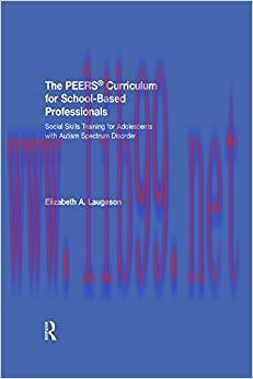 (PDF)The PEERS&reg; Curriculum for School Based Professionals: Social Skills Training for Adolescen...