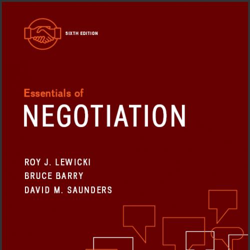 (Test Bank)Essentials of Negotiation 6th Editionby Roy Lewicki.zip