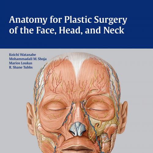 Anatomy for Plastic Surgery of the Face, Head and Neck-Wei Zhi