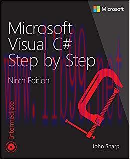 Microsoft Visual C# Step by Step (Developer Reference) 9th Edition,