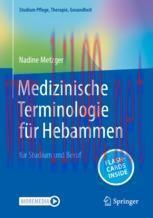 [PDF]Medizinische Terminologie f&uuml;r Hebammen: f&uuml;r Studium und Beruf