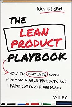 (PDF)The Lean Product Playbook How to Innovate with Minimum Viable Products and Rapid Customer ...