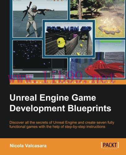 [FOX-Ebook]Unreal Engine Game Development Blueprints