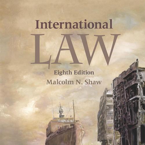International Law 8th Edition by Malcolm N. Shaw