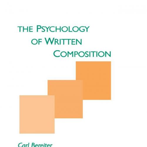 Psychology of Written Composition (Psychology of Education and Instruction Series), The