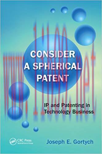 (PDF)Consider a Spherical Patent: IP and Patenting in Technology Business 1st Edition
