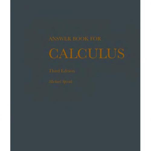 Answer Book for Calculus 3rd Edition by Michael Spivak
