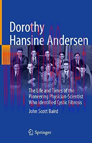 [AME]Dorothy Hansine Andersen: The Life and Times of the Pioneering Physician-Scientist Who Ide...