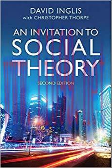 (PDF)An Invitation to Social Theory 2nd Edition by David Inglis