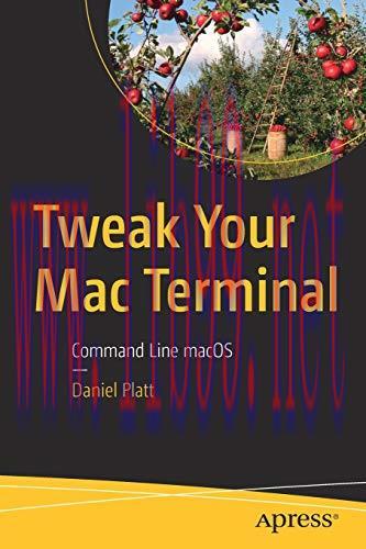 [FOX-Ebook]Tweak Your Mac Terminal: Command Line macOS