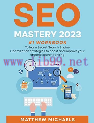 [FOX-Ebook]SEO Mastery 2023 #1 Workbook to Learn Secret Search Engine Optimization Strategies t...