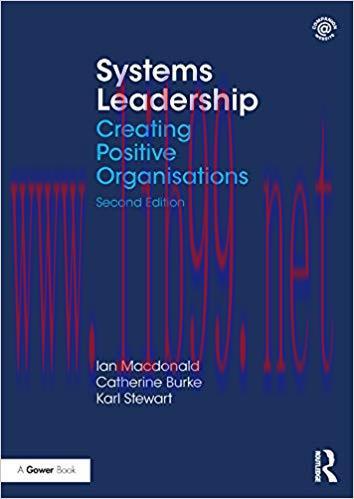 Systems Leadership: Creating Positive Organisations 2nd Edition,