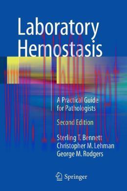 [AME]Laboratory Hemostasis: A Practical Guide for Pathologists, 2nd Edition