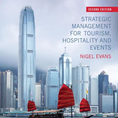 Strategic Management for Tourism Hospitality and Events 2nd Edition
