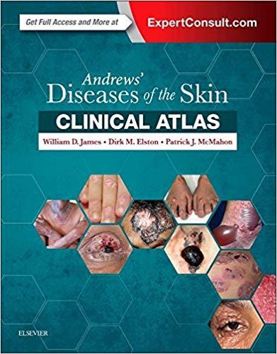 Andrews’ Diseases of the Skin Clinical Atlas