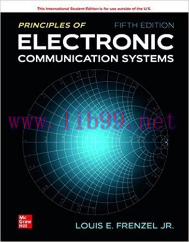 [PDF]Principles of Electronic Communication Systems 5th Edition [Louis E. Frenzel Jr.]