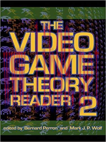 The Video Game Theory Reader 2 1st Edition,