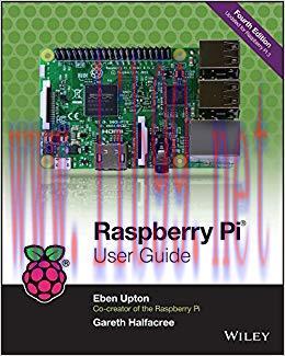 Raspberry Pi User Guide 4th Edition,