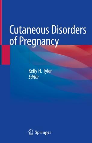 Cutaneous Disorders of Pregnancy