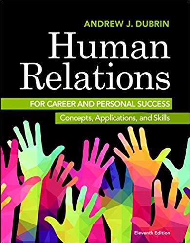 (Solution Manual)Human Relations for Career and Personal Success Concepts,Applications,and Skil...